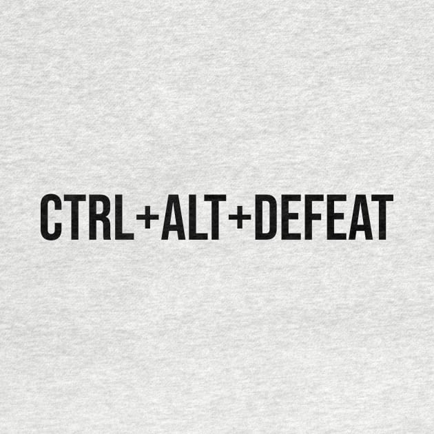 Ctrl+Alt+Defeat by Little Painters